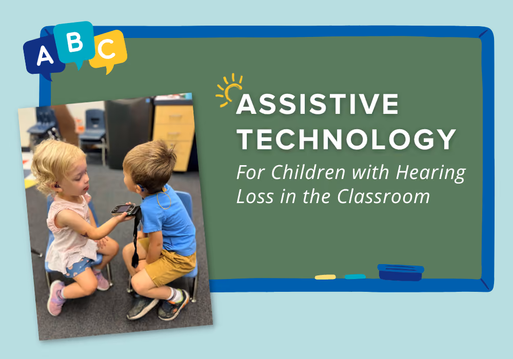 Assistive Technology for Children with Hearing Loss in the Classroom