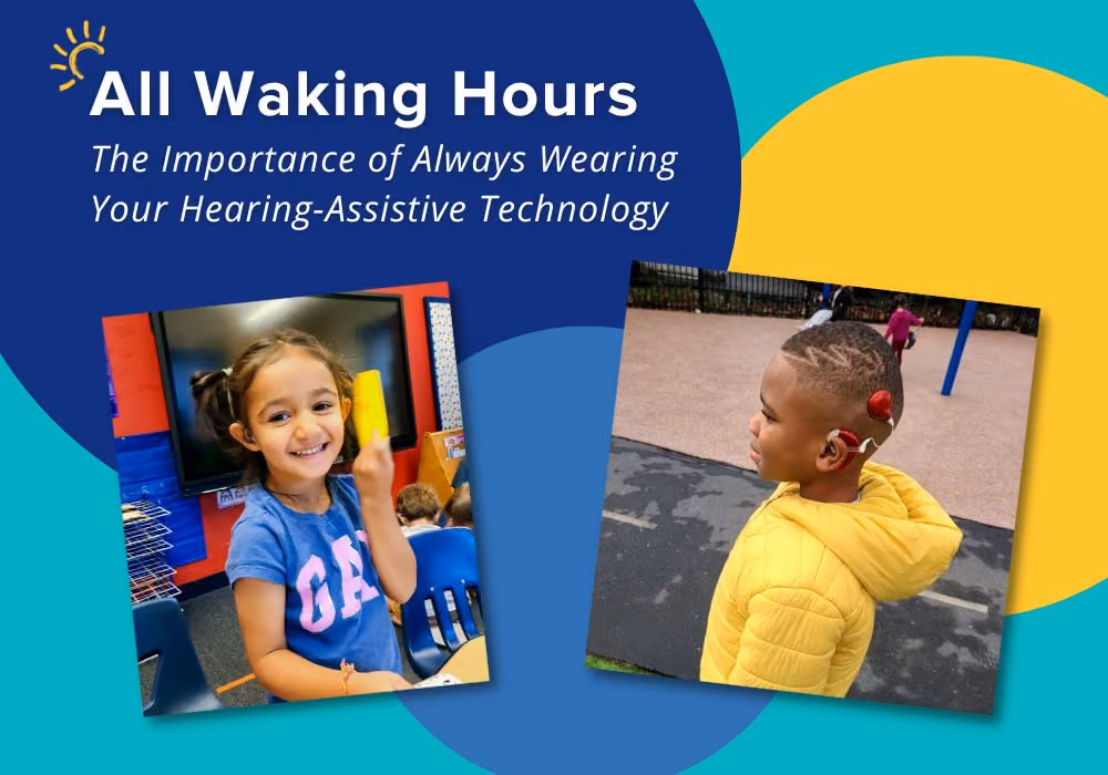 All Waking Hours: The Importance of Always Wearing Your Hearing-Assistive Technology