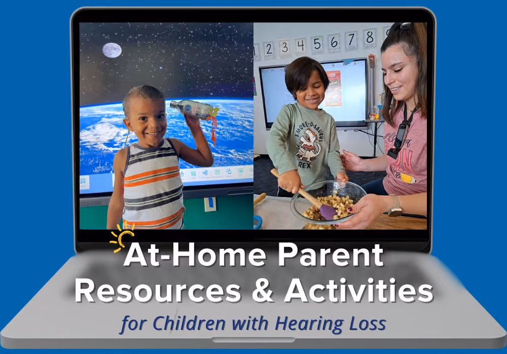 At-Home Parent Resources & Activities for Children with Hearing Loss