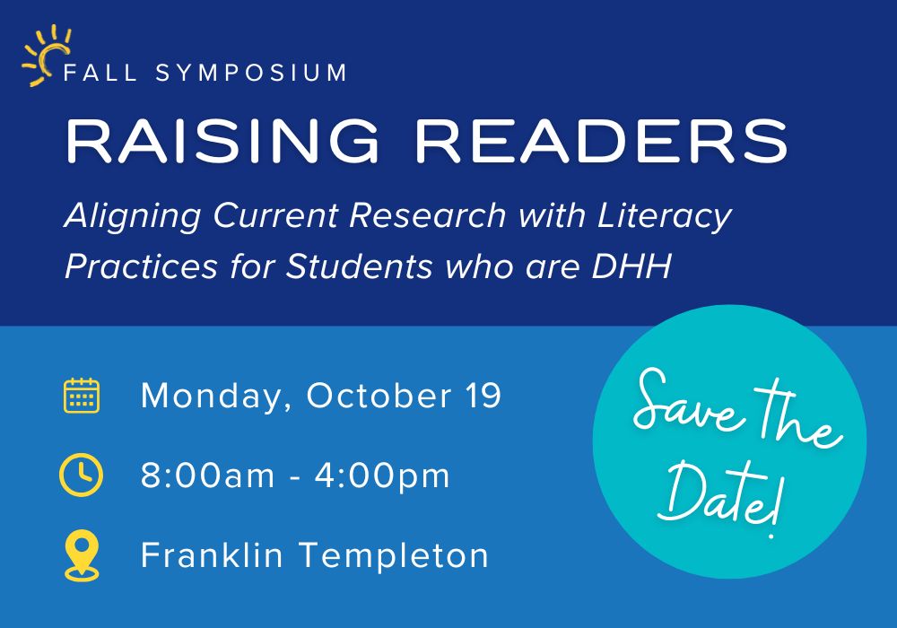 Raising Readers: Aligning Current Research with Literacy Practices for Students who are DHH