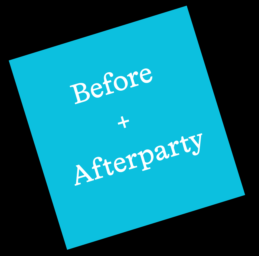Before and After Party