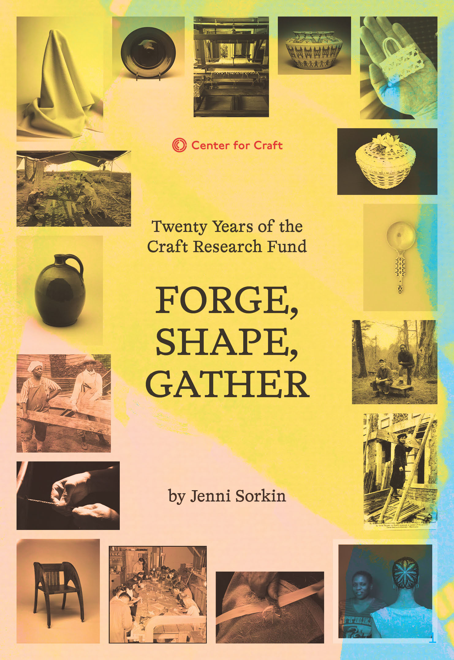 Forge, Shape, Gather: Twenty Years of the Craft Research Fund
