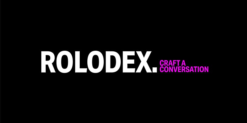Simple black, white, and purple graphic that reads "Rolodex. Craft a Conversation"