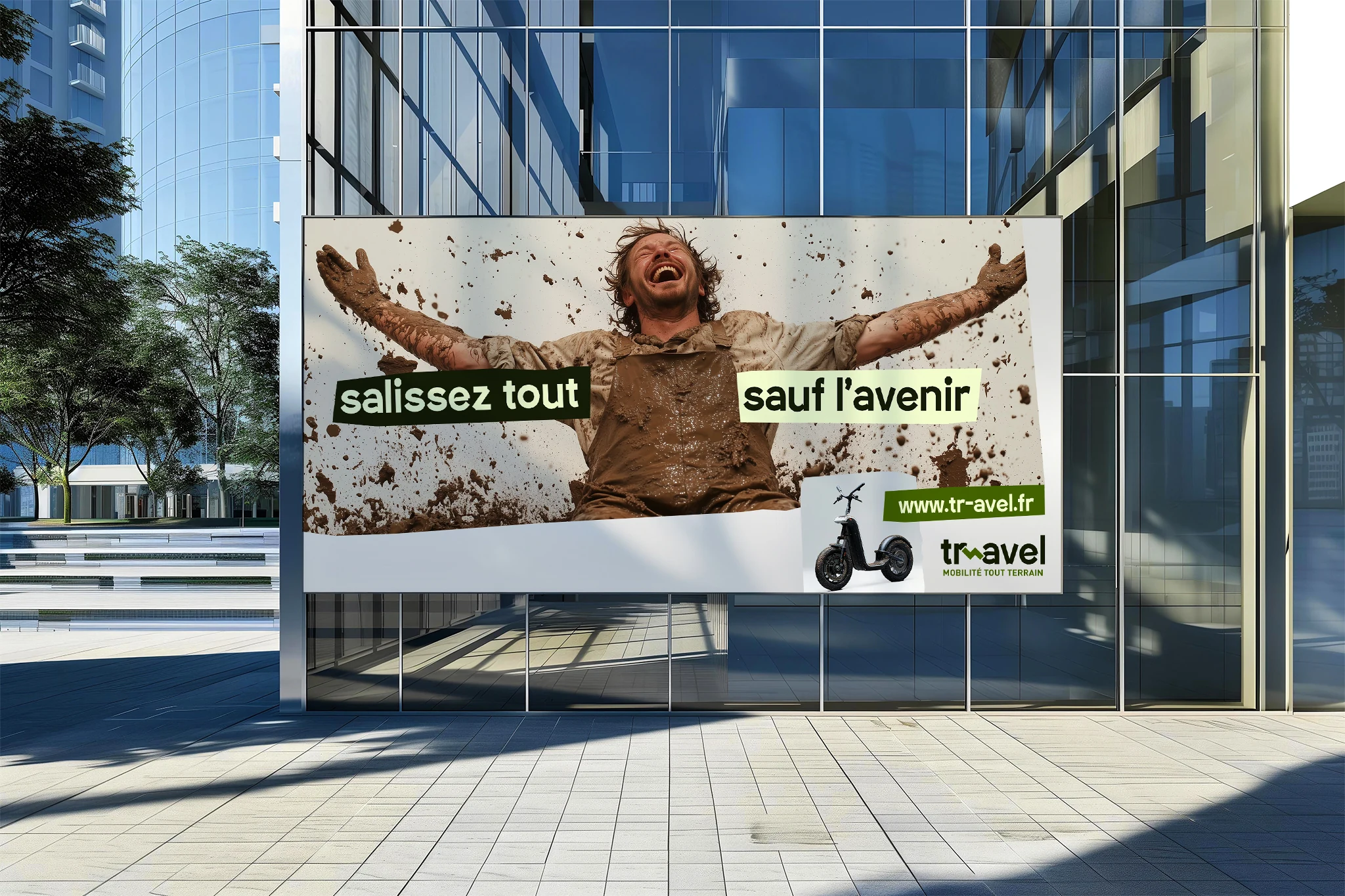 Création de campagne Tr-avel : Salissez tout sauf l’avenir, mise en situation sur un panneau.