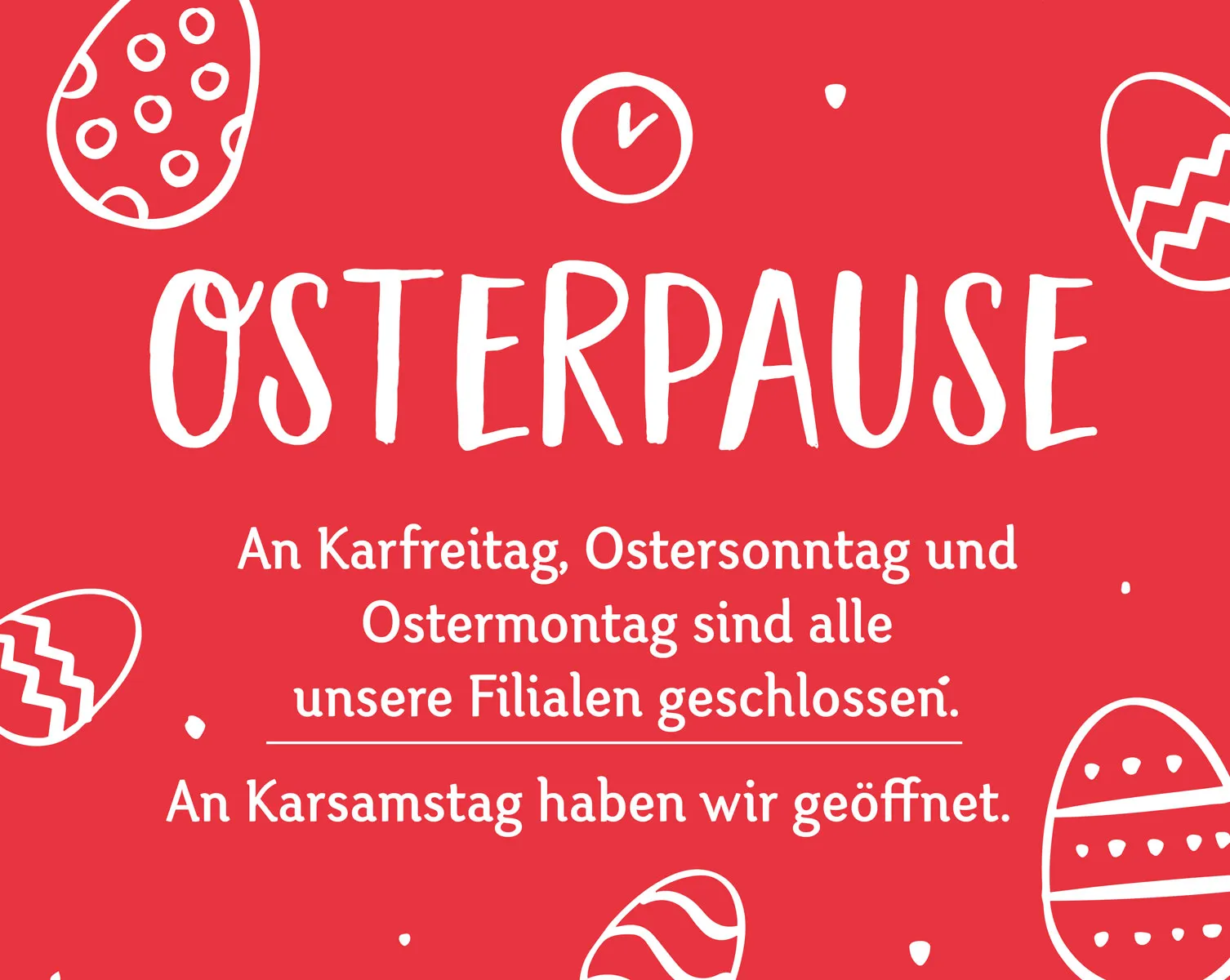 Unsere Öffnungszeiten an Ostern