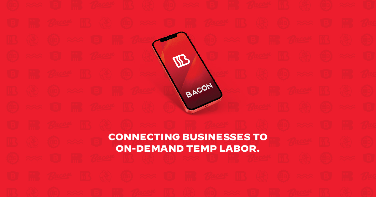 Bacon Work: Hire On-Demand Temp Labor