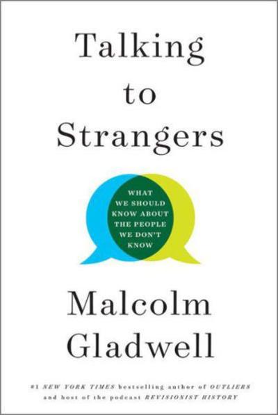 Malcolm Gladwell's "Talking to Strangers"