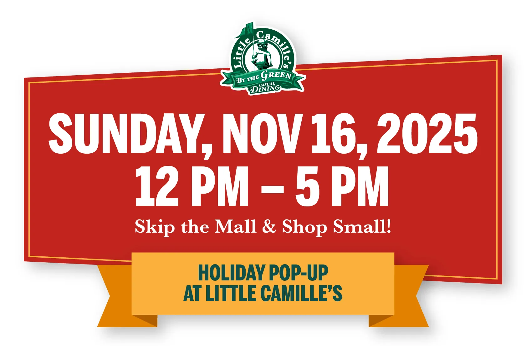 Holiday pop-up event at Little Camille's on Sunday, Nov 16, 2025, from 12 PM to 5 PM, with a message to skip the mall and shop small.