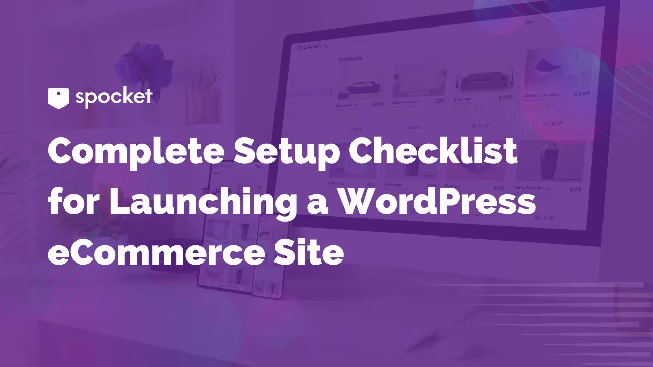 Liste de contrôle de configuration complète pour le lancement d'un site de commerce électronique WordPress
