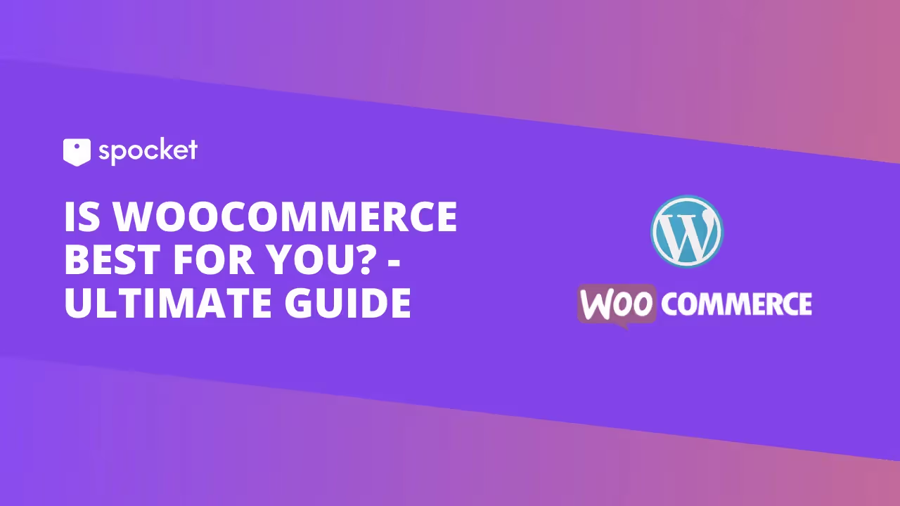 WooCommerce vous convient-il le mieux ? - Guide ultime