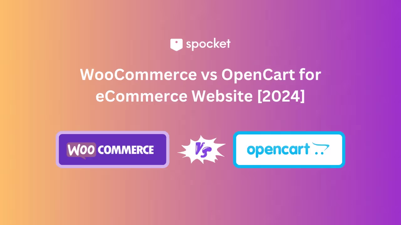 WooCommerce vs OpenCart for eCommerce Website [2025]