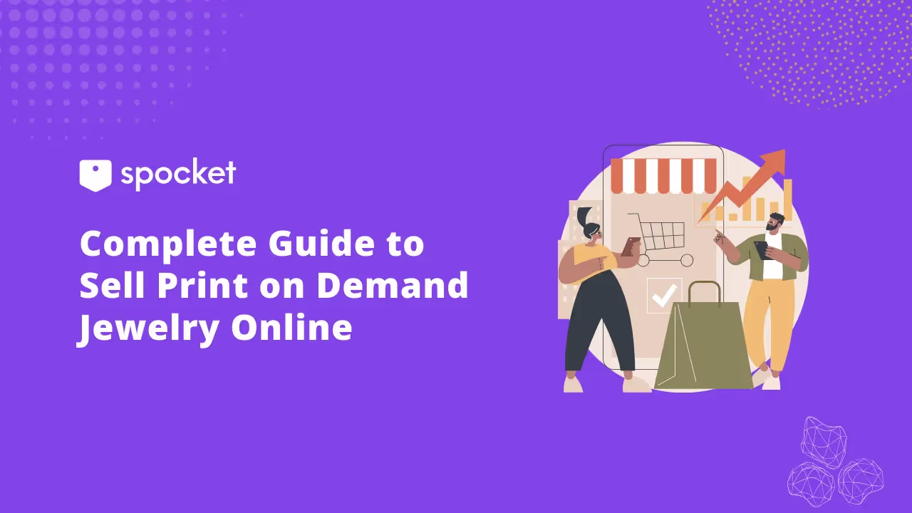 Complete Guide to Sell Print on Demand Jewelry Online