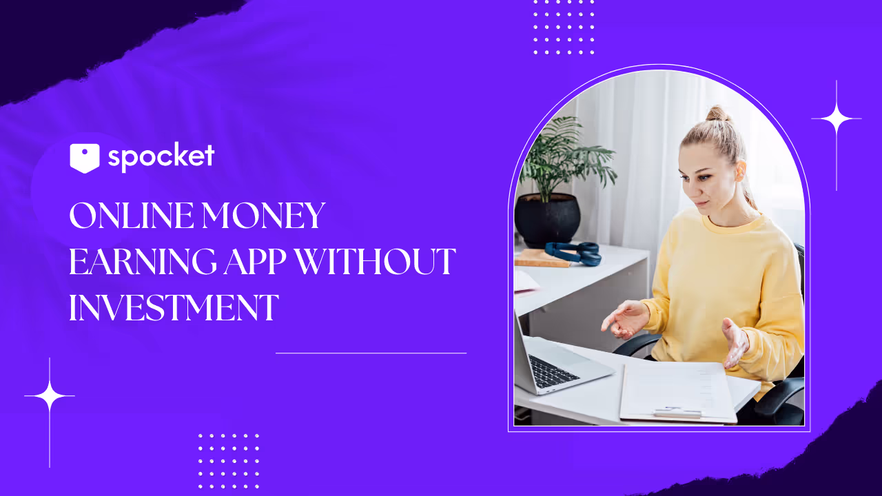 30+ Best Online Money-Earning Apps Without Investment
