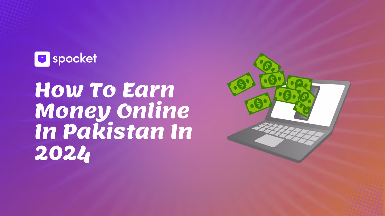 Die besten Möglichkeiten, in Pakistan online Geld zu verdienen
