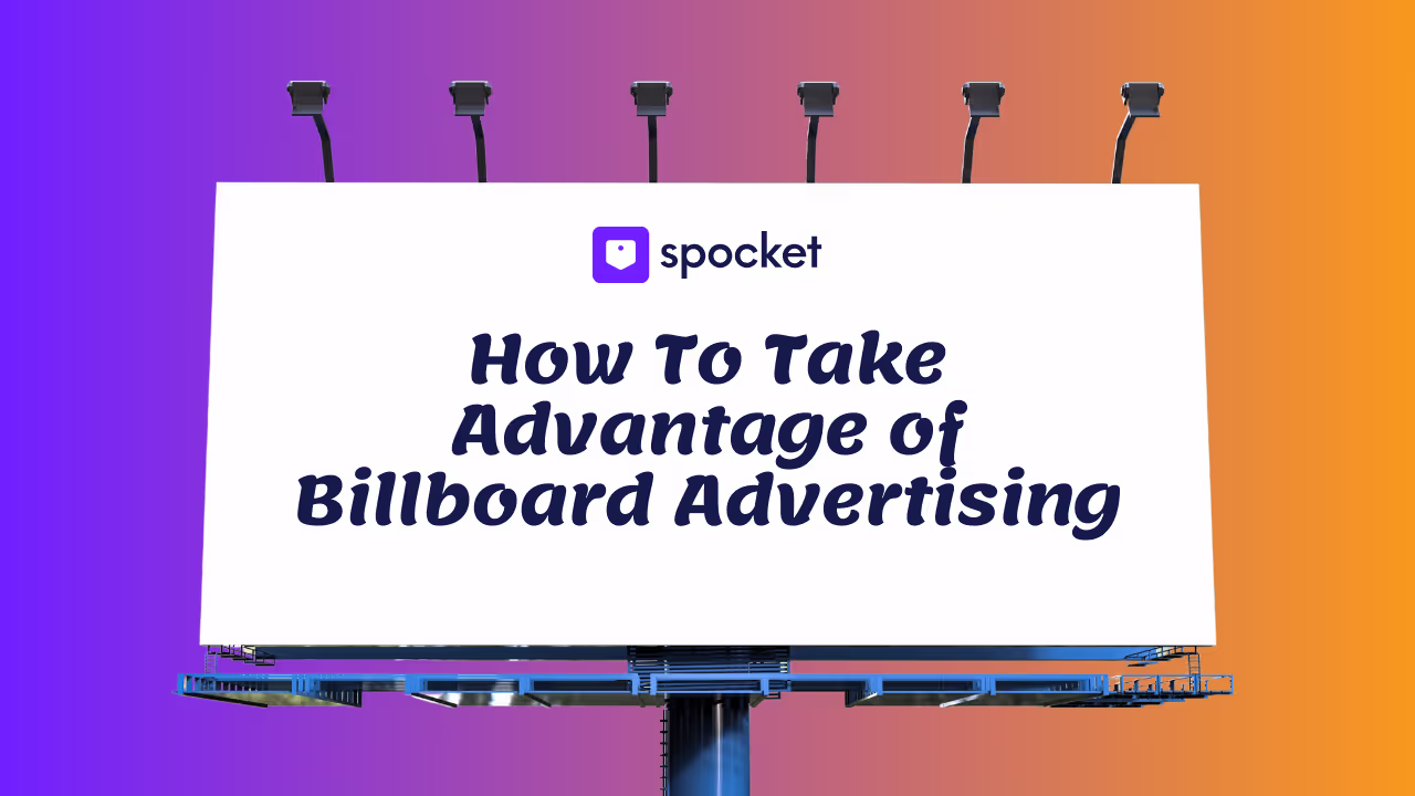 How To Take Advantage of Billboard Advertising