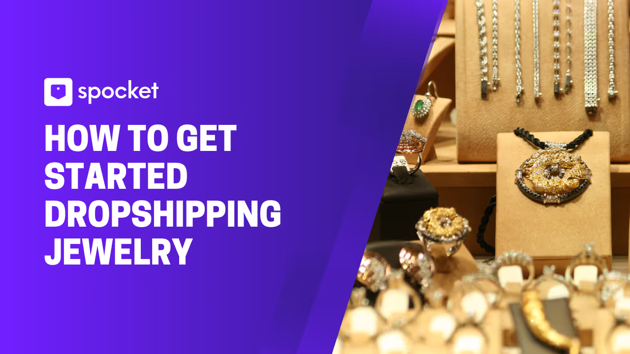 How to Get Started Dropshipping Jewelry