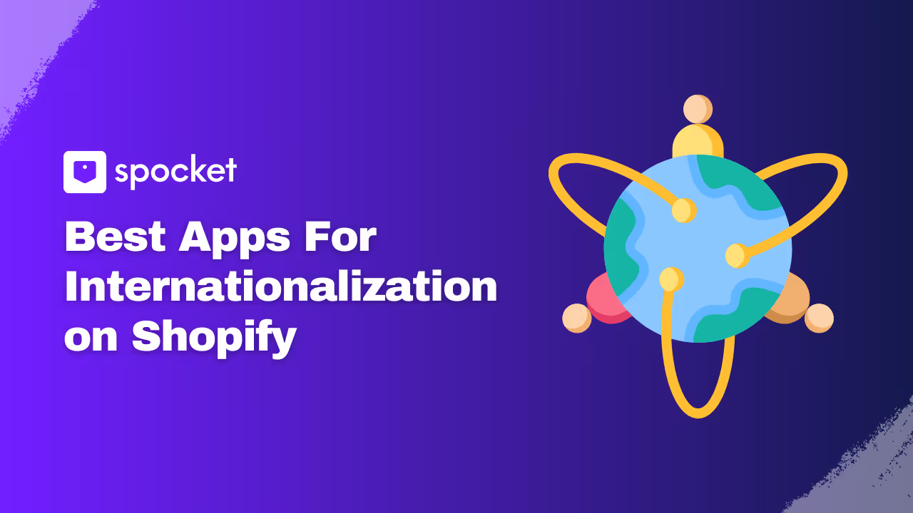 10 Best Apps for Internationalization on Shopify