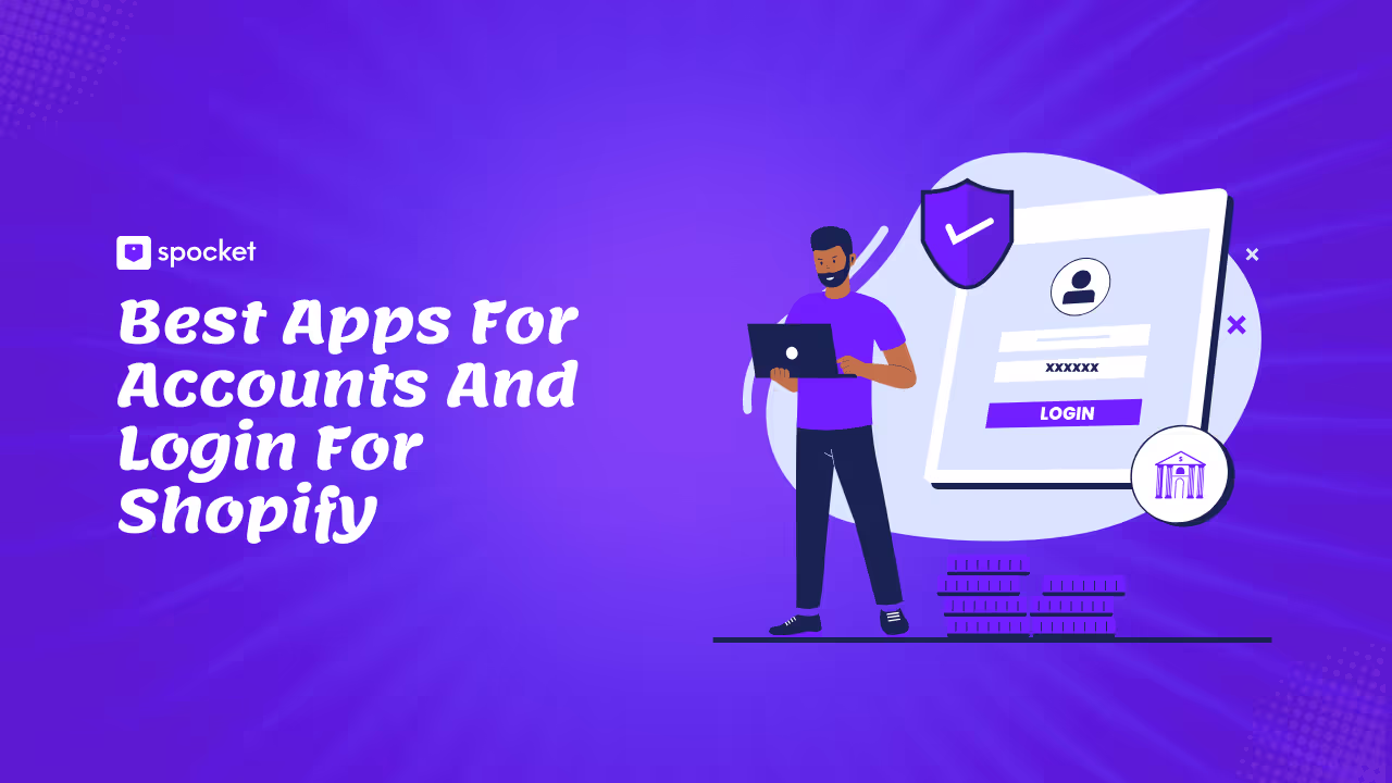 Meilleures applications pour les comptes et la connexion pour Shopify