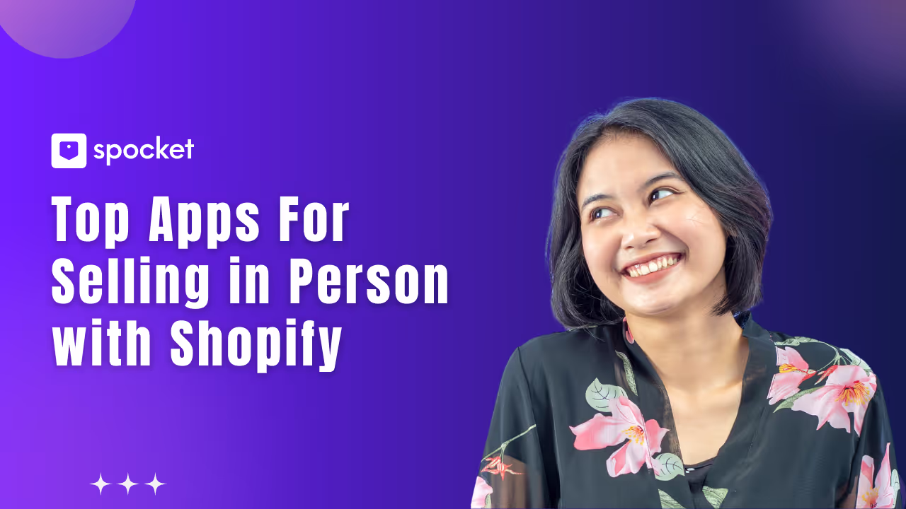 Top Shopify Apps to Sell In-Person and Drive More Sales
