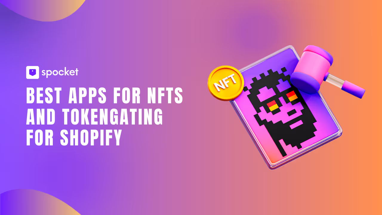 Unlock the Power of NFTs and Tokengating for Your Shopify Store