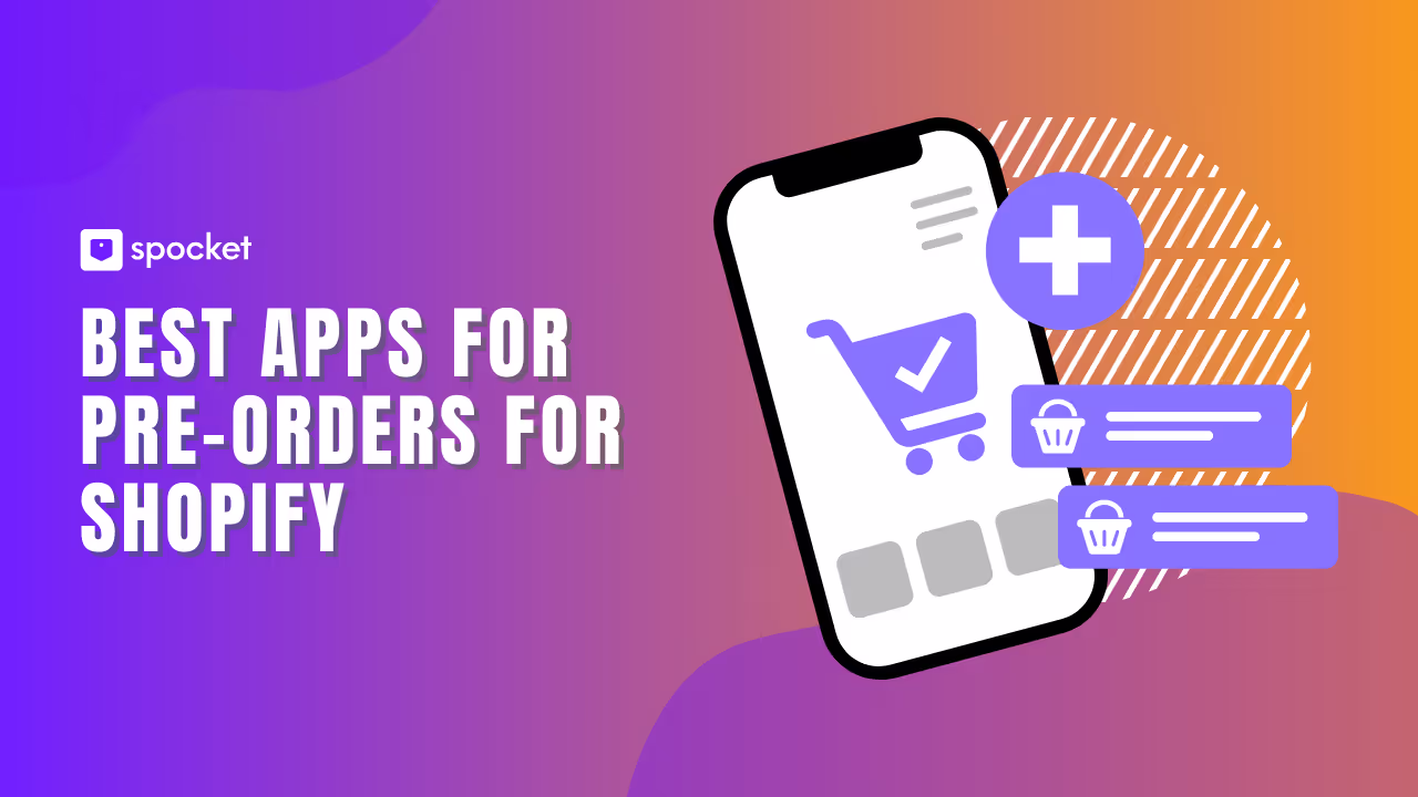 Best Apps for Pre-orders on Shopify: Boost Sales and Manage Demand