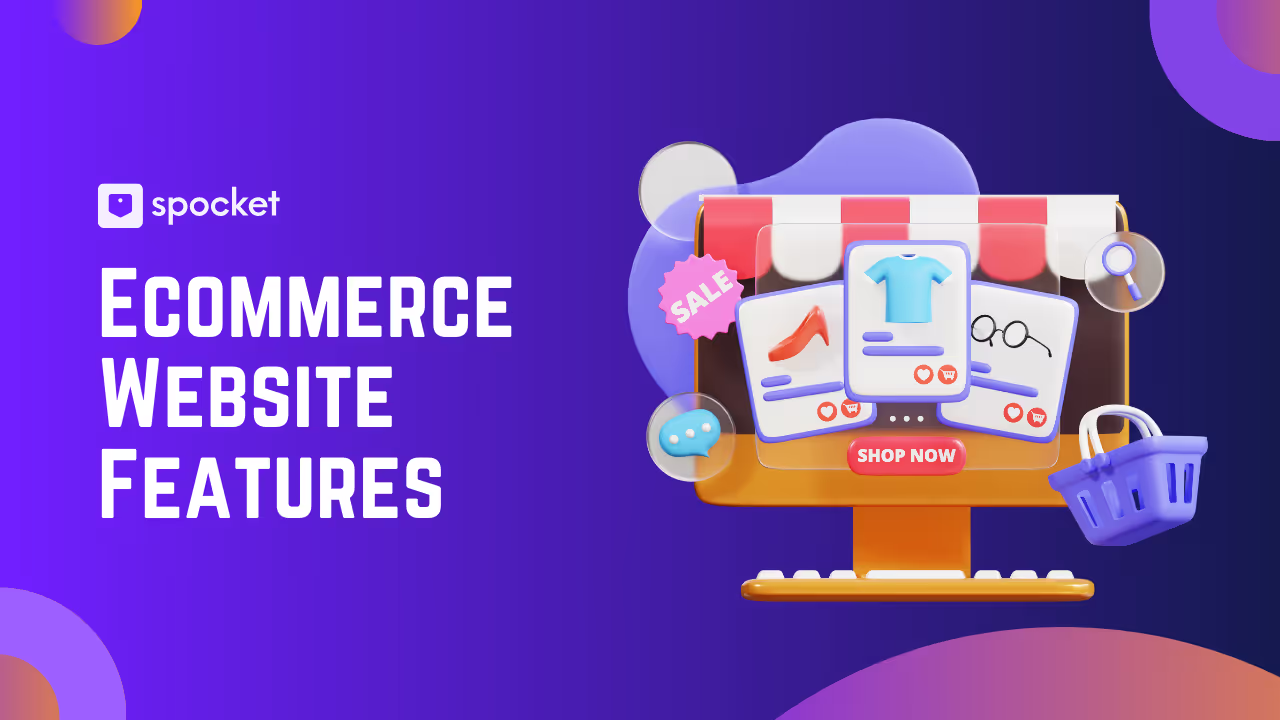 Must-Have Ecommerce Website Features: A Comprehensive Guide