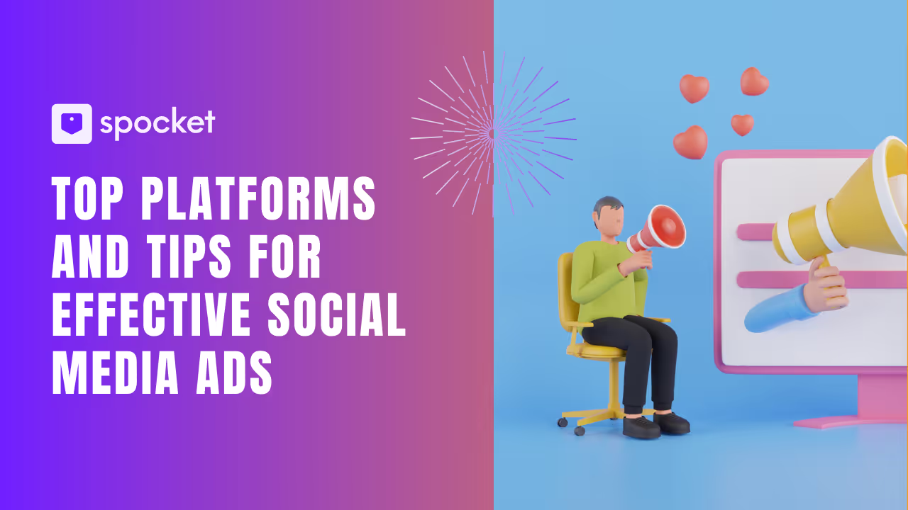 Top Platforms and Tips for Effective Social Media Ads