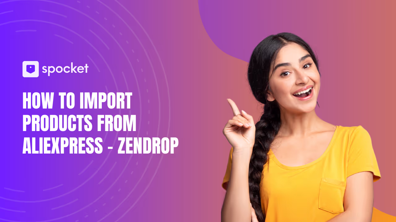 How to Import Products From AliExpress - Zendrop