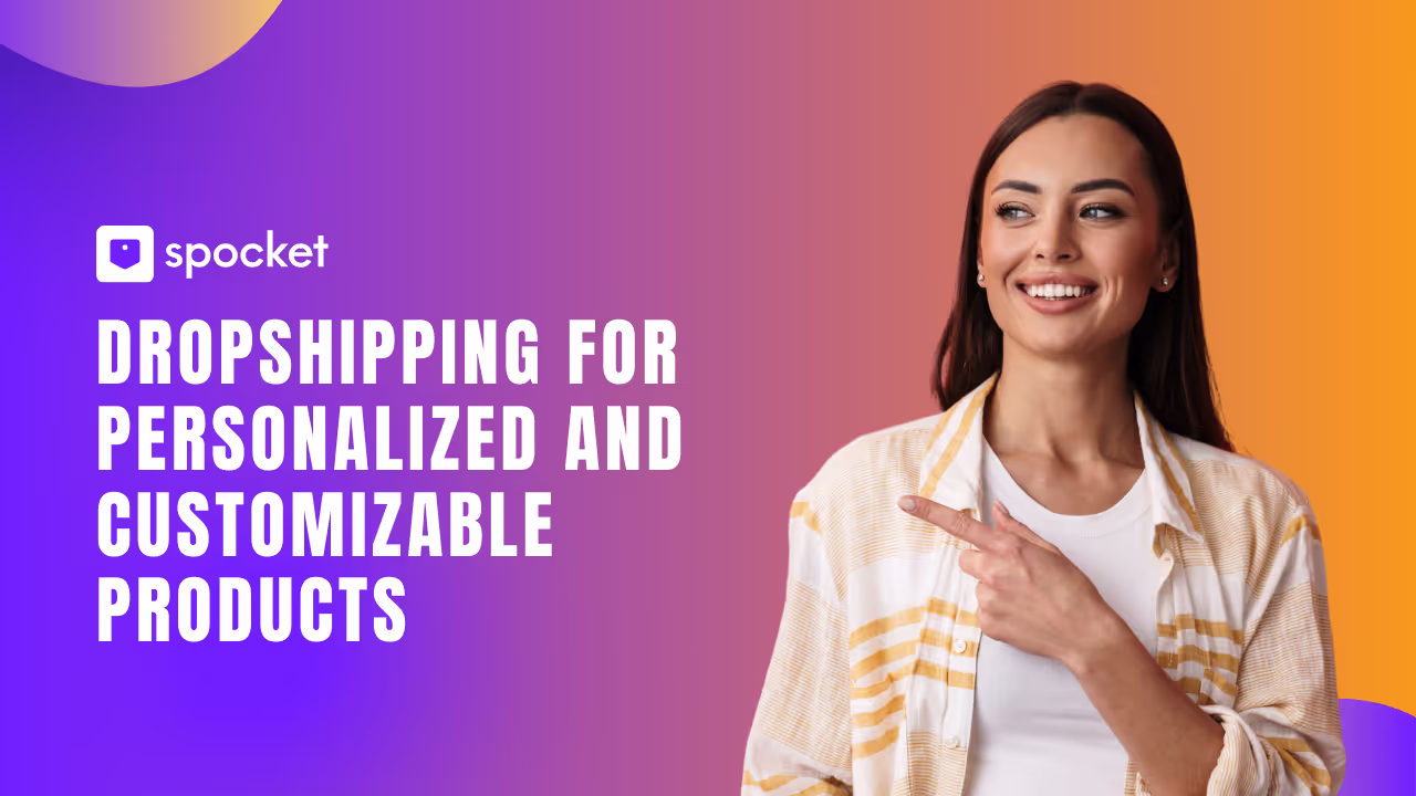How Personalized and Customizable Products Are Transforming Dropshipping