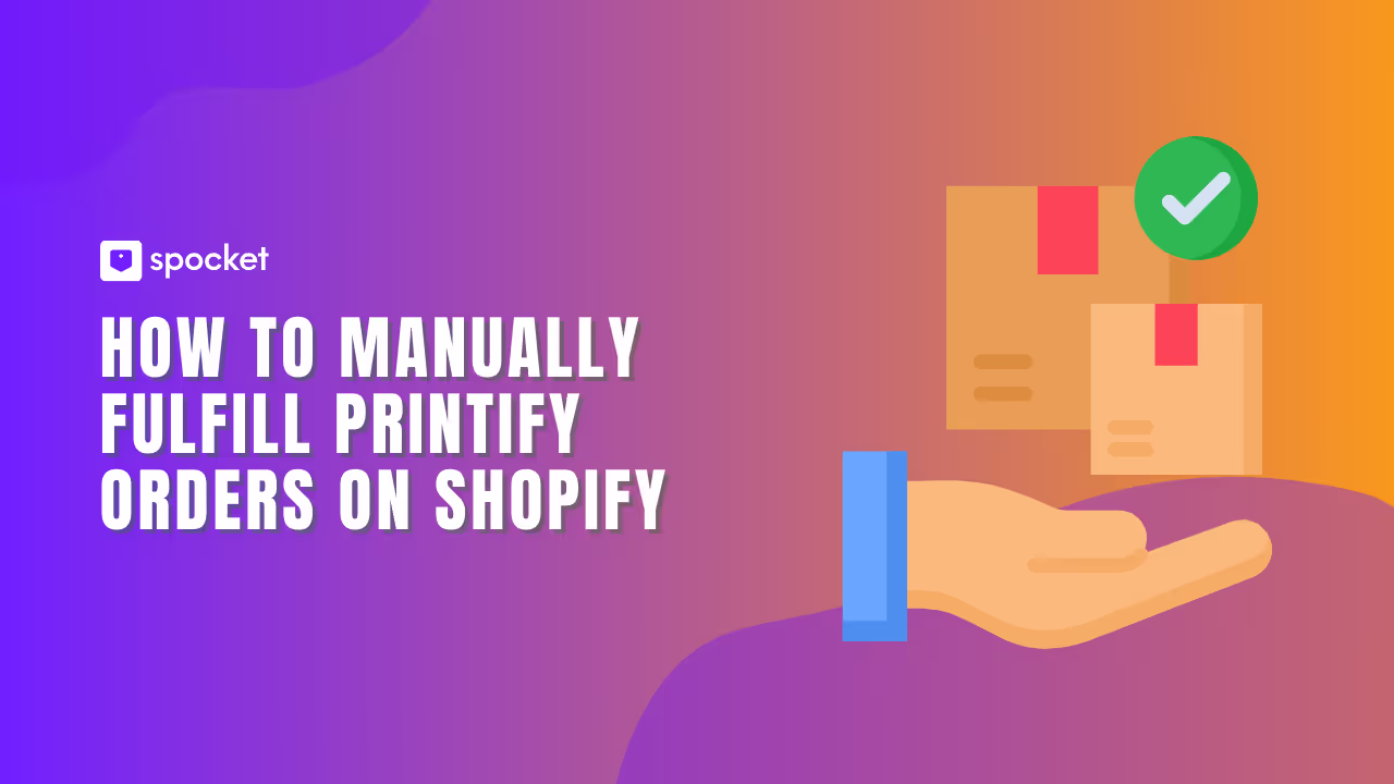 How to Manually Fulfill Printify Orders on Shopify