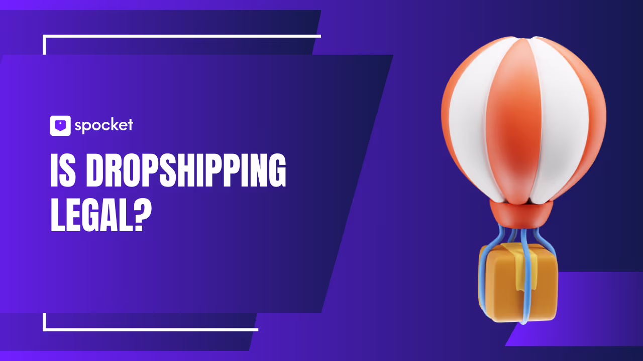 Dans quelle mesure le dropshipping est-il légal ?