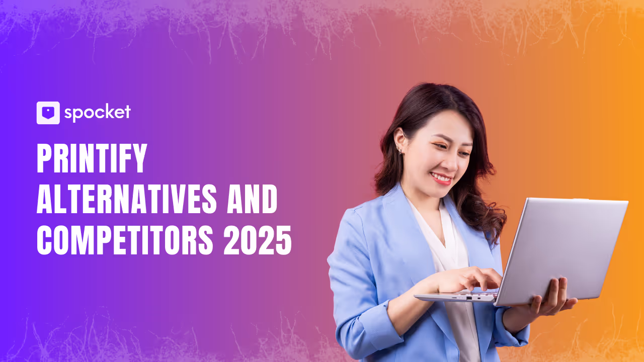 Printify Alternatives and Competitors 2025