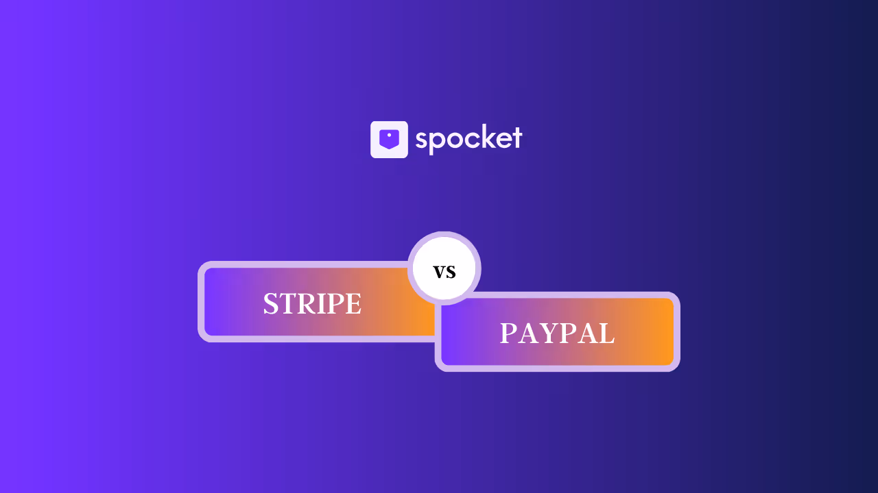 Stripe vs PayPal: Choosing the Right Payment Processor