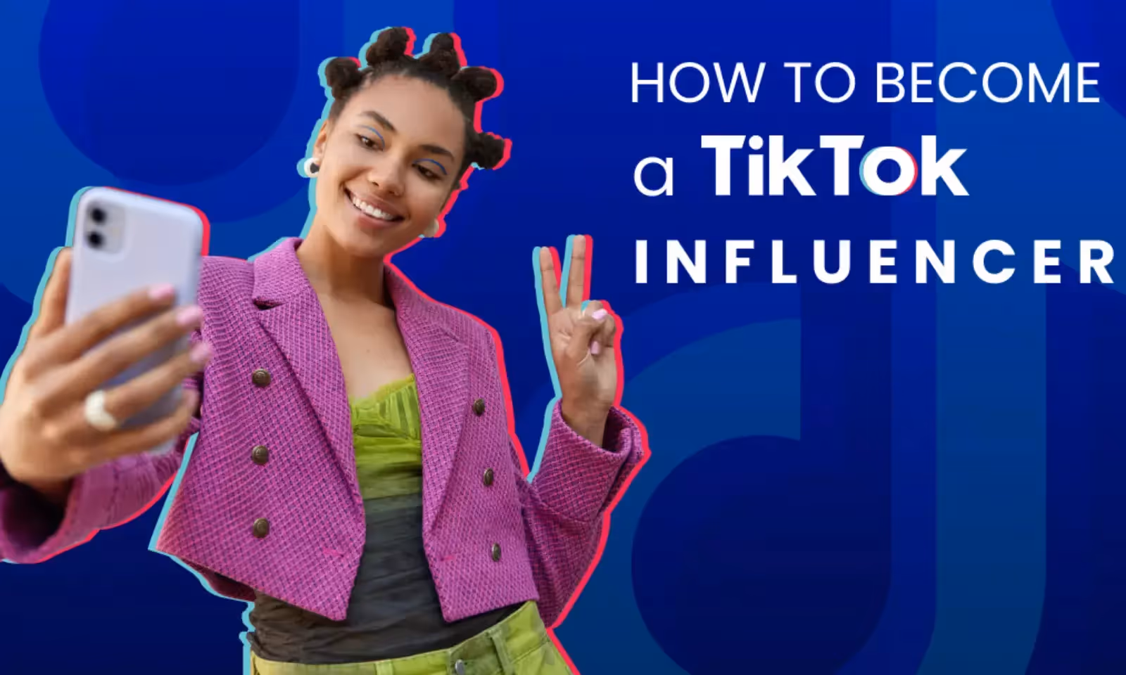 Cómo convertirse en un influencer de TikTok