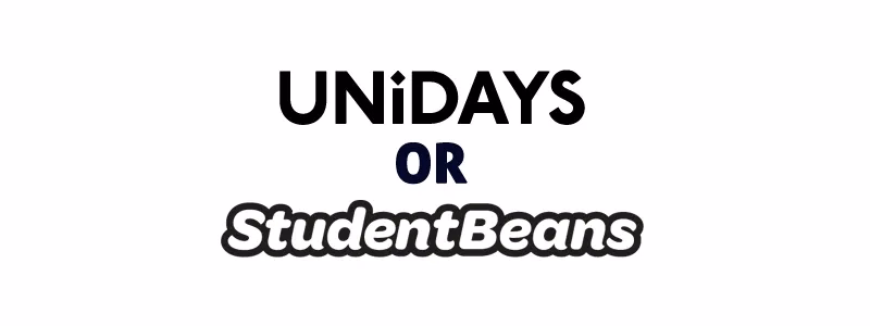UNiDAYS vs Student Beans: Which Platform is Better for Students?