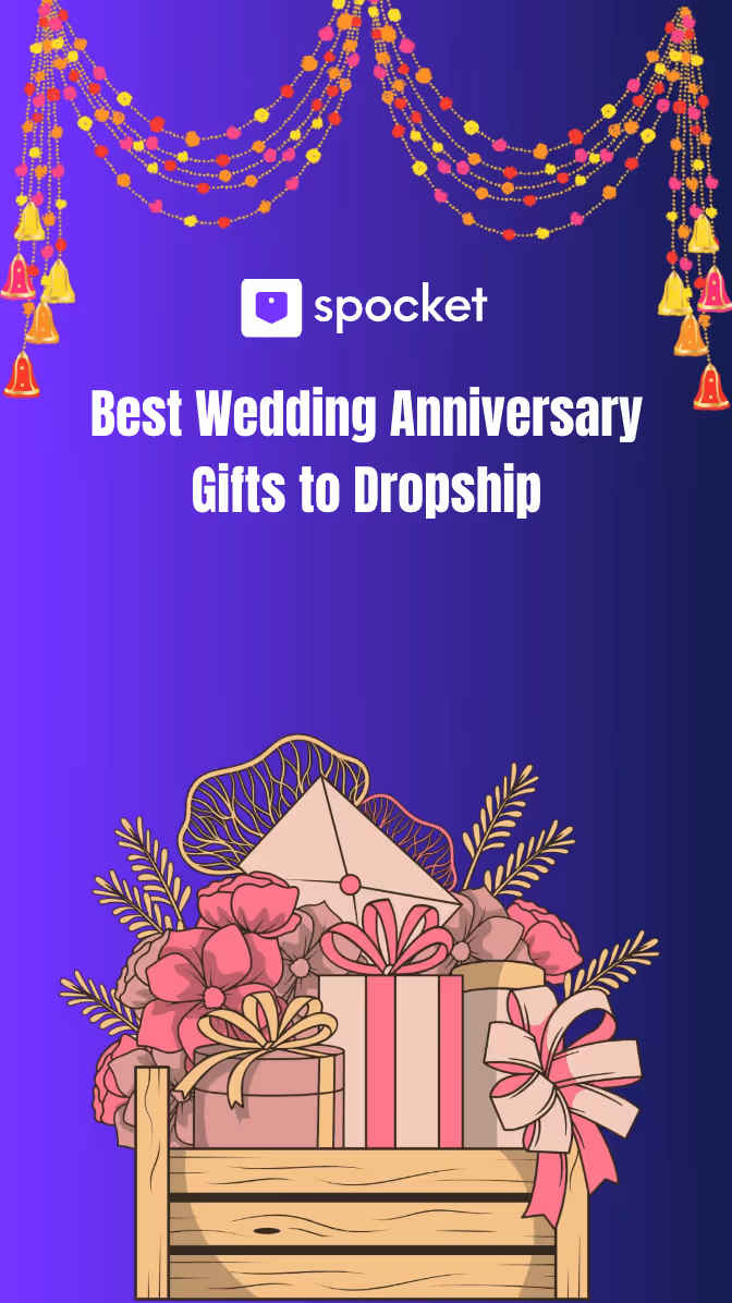 Best Wedding Anniversary Gifts to Dropship