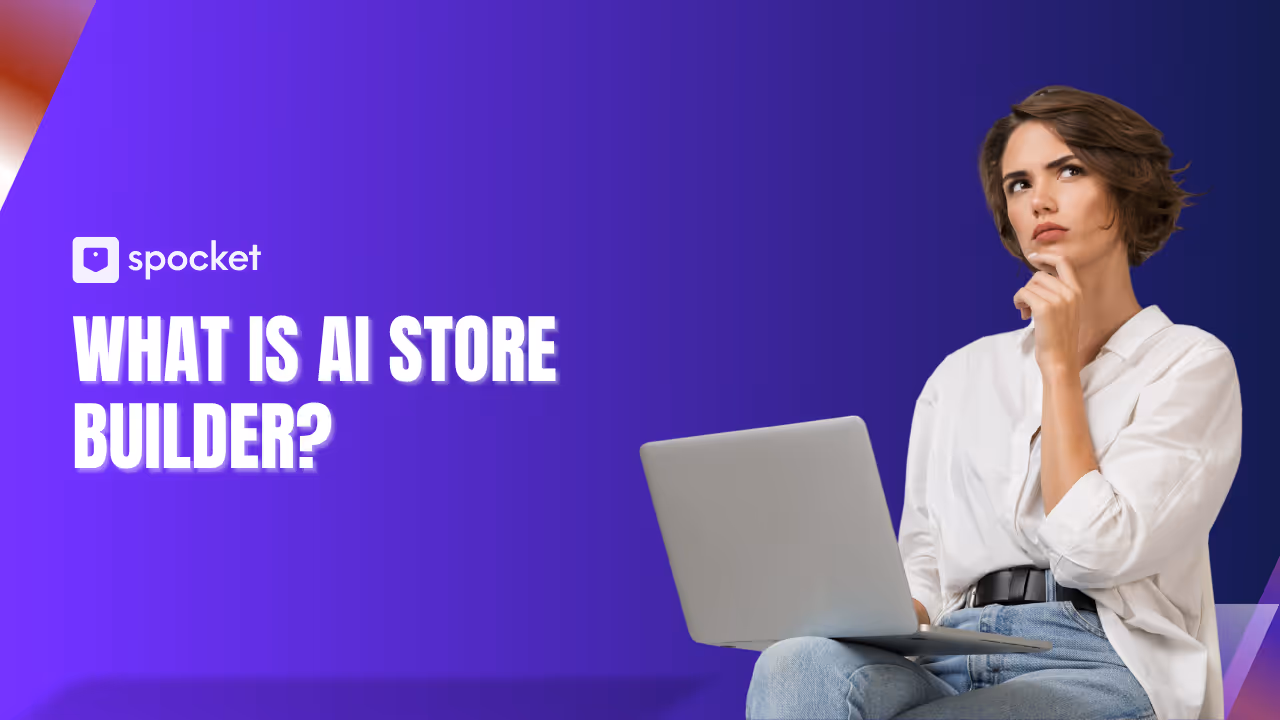 What is AI Store Builder