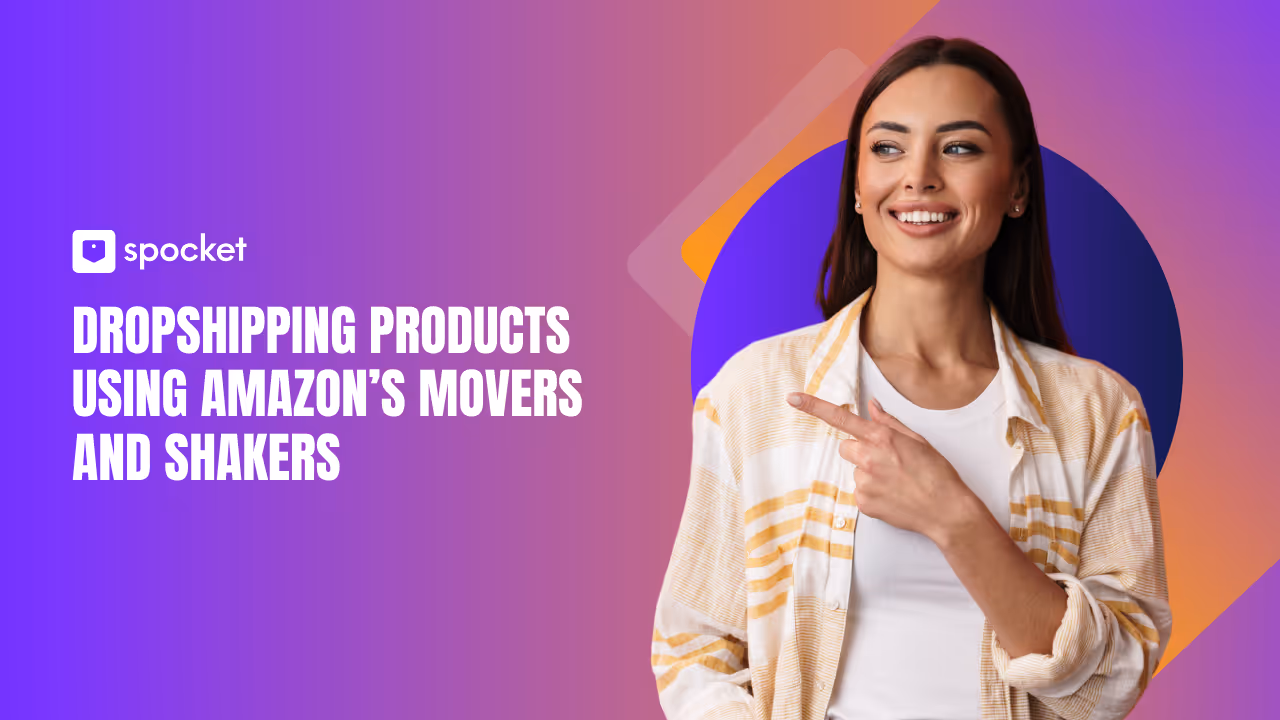 Dropshipping Products using Amazon’s Movers and Shakers