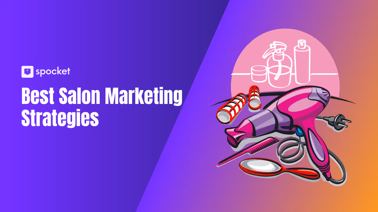 The Best Salon Marketing Strategies You Should Try Out!