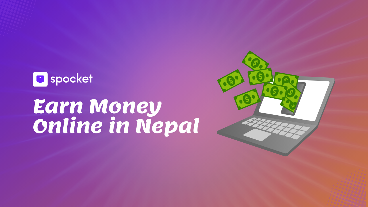 The Ultimate Guide to Earning Money Online in Nepal for Students