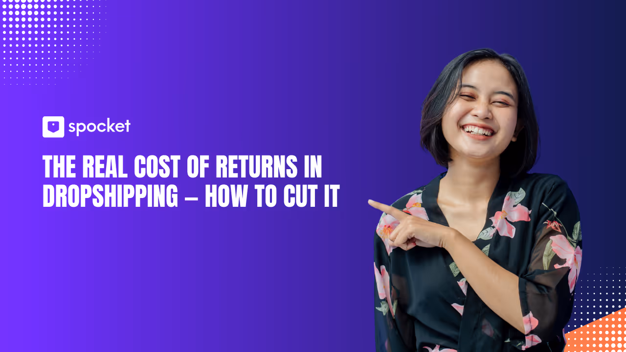 The Real Cost of Returns in Dropshipping — How to Cut It