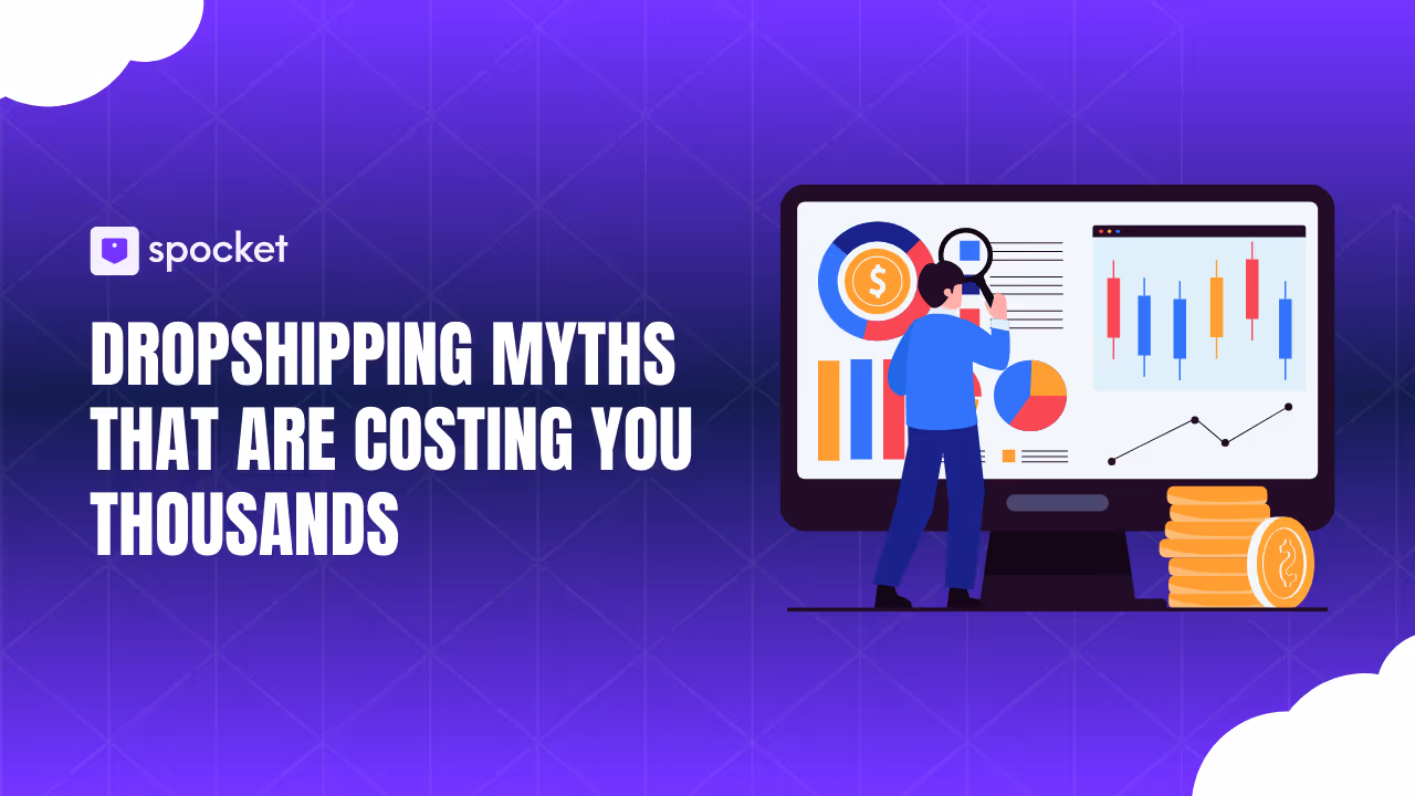 Dropshipping Myths That Are Costing You Thousands