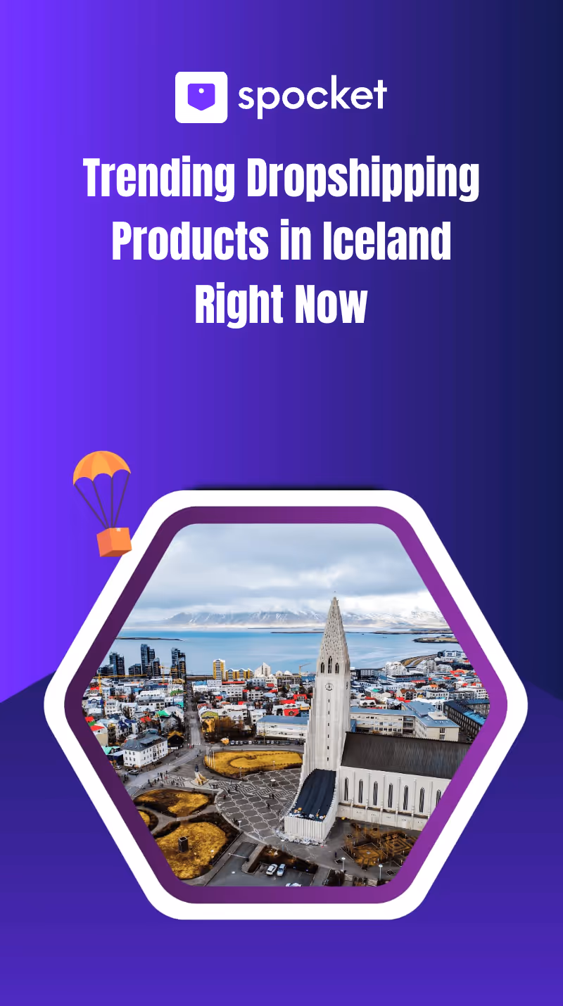 Trending Dropshipping Products in Iceland Right Now
