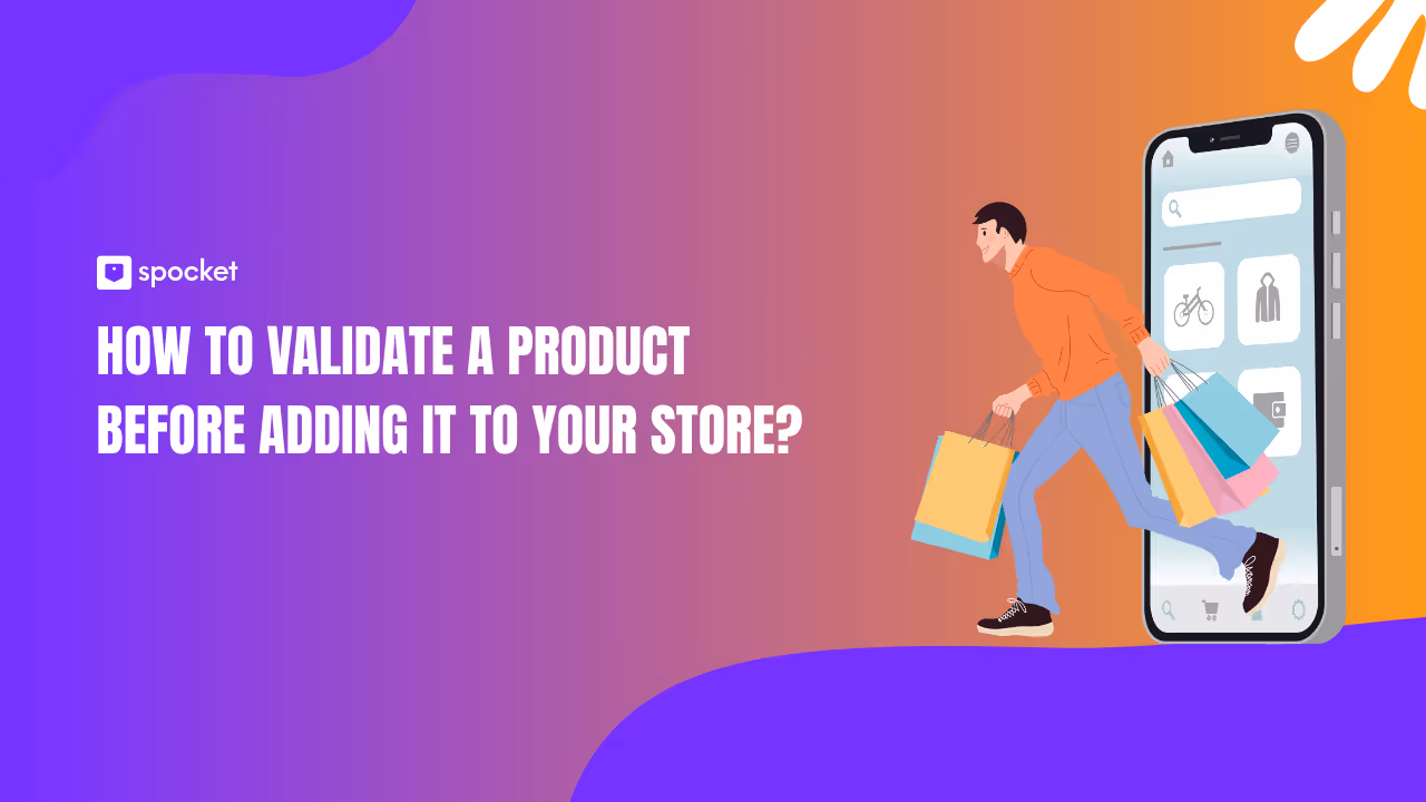 How to Validate a Product Before Adding It to Your Store