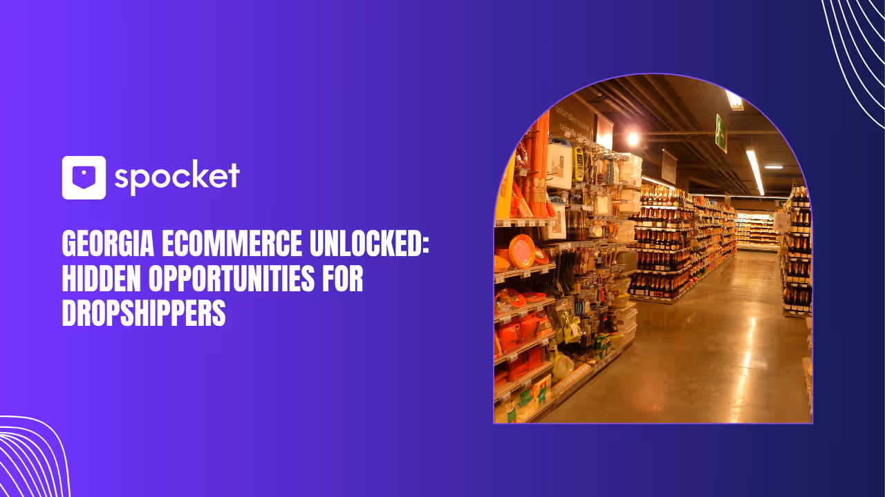 Comercio electrónico desbloqueado en Georgia: oportunidades ocultas para los dropshippers