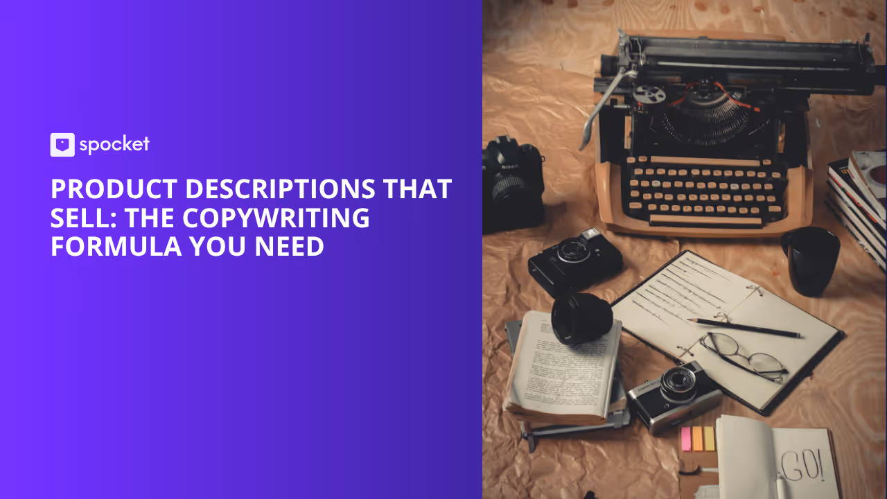 Product Descriptions That Sell: The Copywriting Formula You Need