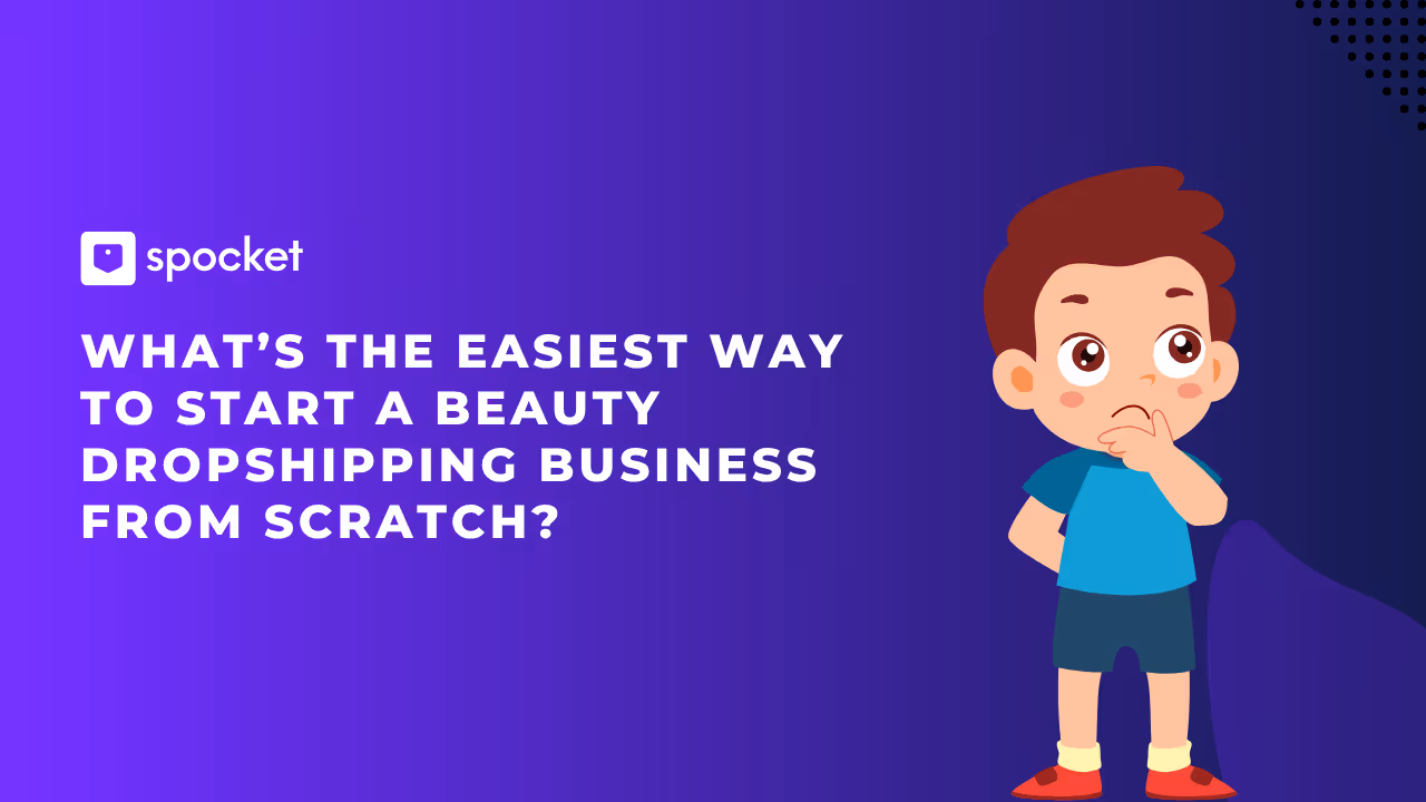 How to Start Beauty Dropshipping Easily?
