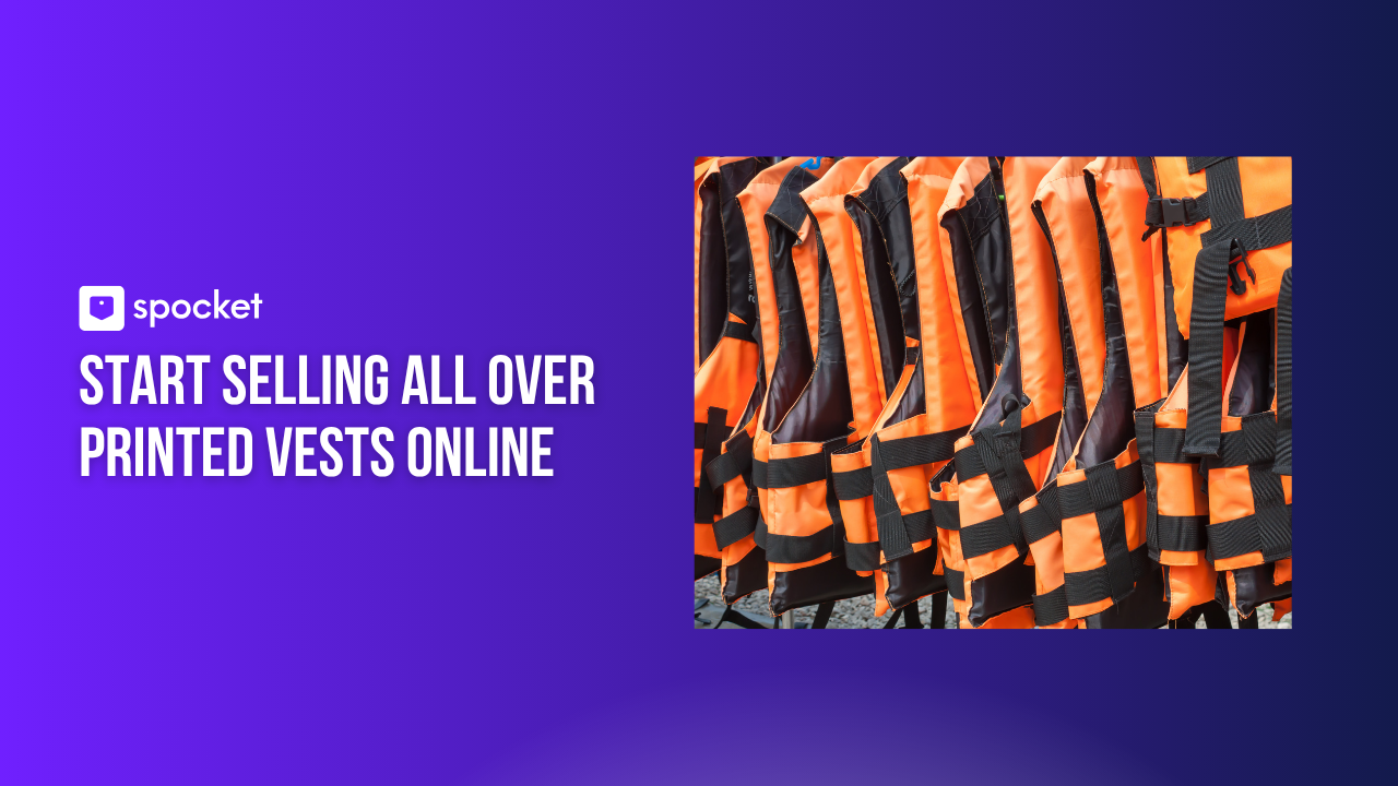 How to Start Selling All Over Printed Vests Online