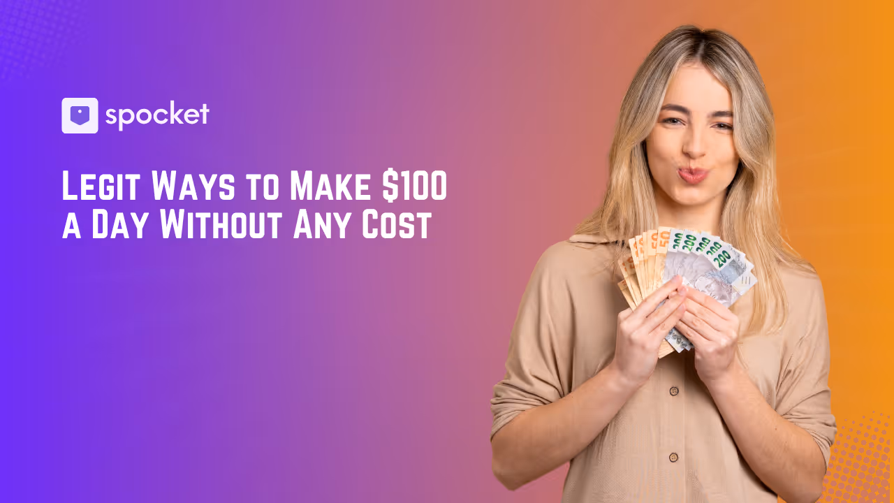 Legit Ways to Make $100 a Day Without Any Cost