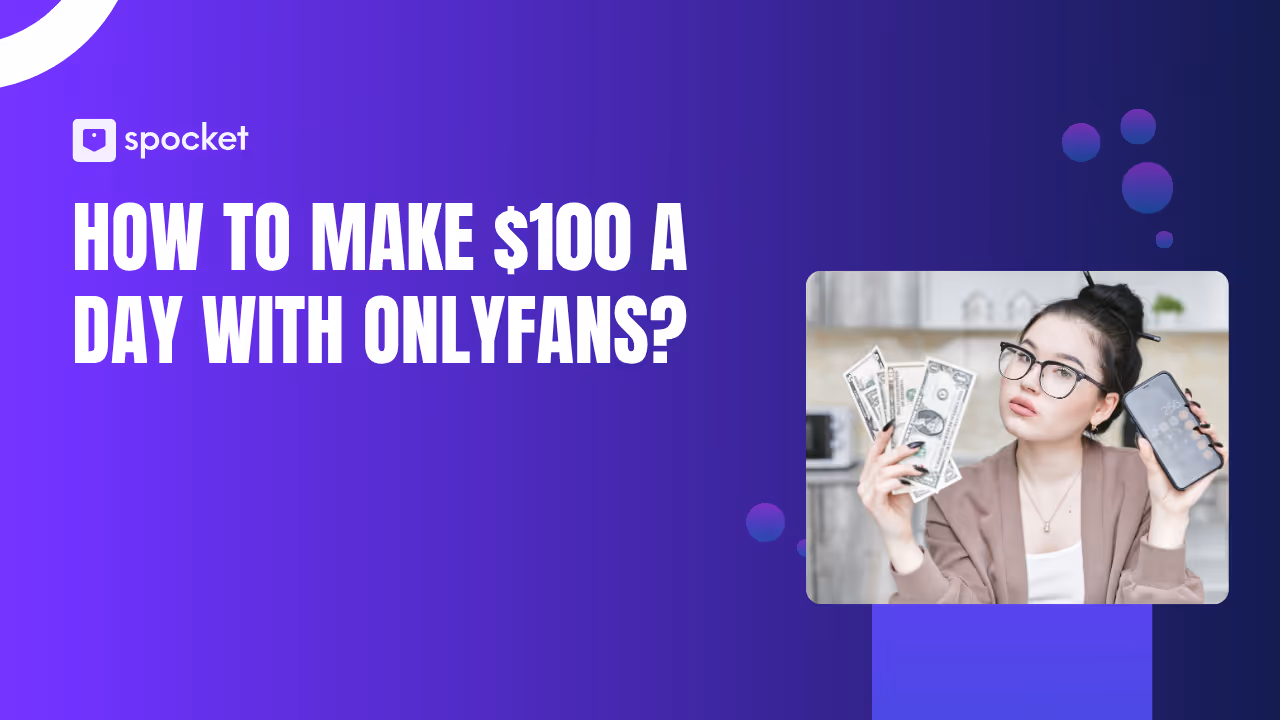 ¿Cómo ganar $100 al día con OnlyFans?